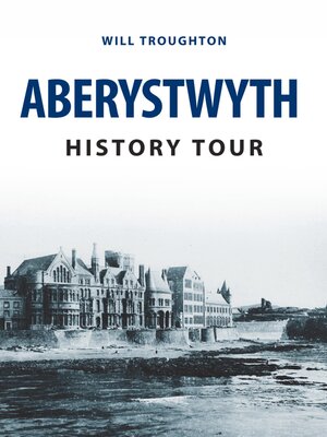 cover image of Aberystwyth History Tour